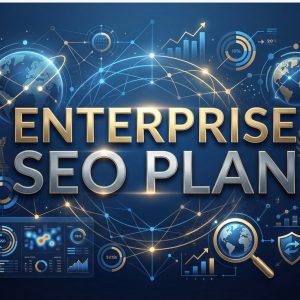 Enterprise SEO Plan